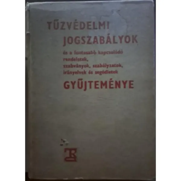 dr-arany-sandor-es-kriso-denes-tuzvedelmi-jogszabalyok-es-a-fontosabb-kapcsolodo-rendeletek-szab-49dc_1_big dr-arany-sandor-es-kriso-denes-tuzvedelmi-jogszabalyok-es-a-fontosabb-kapcsolodo-rendeletek-szab-49dc_1_big