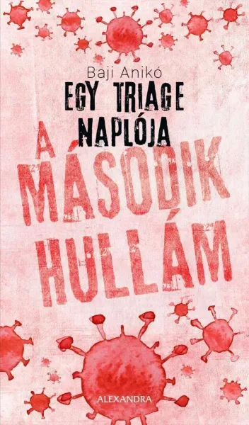 egy_triage_naploja_a_masodik_hullam_b1 egy_triage_naploja_a_masodik_hullam_b1