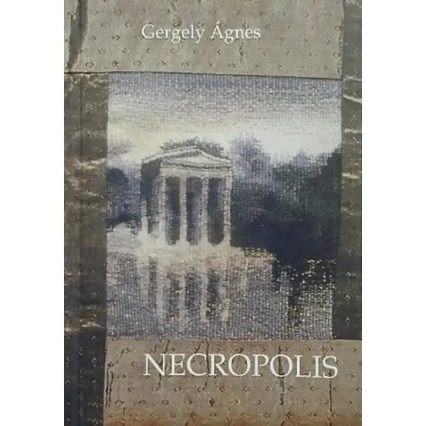 gergely-agnes-nekropolis-szazhuszonhat-vers-1993-1996-32dc_1_big