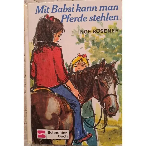 inge-rosener-mit-babsi-kann-man-pferde-stehlen-32dc_1_big inge-rosener-mit-babsi-kann-man-pferde-stehlen-32dc_1_big
