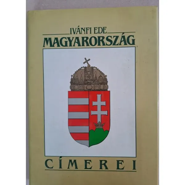 ivanfi-ede-magyarorszag-cimerei-32dc_1_big