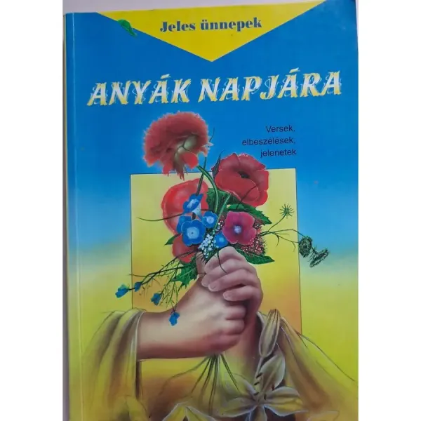 jeles-unnepek-anyak-napjara-versek-elbeszelesek-jelenetek-8adc_1_big jeles-unnepek-anyak-napjara-versek-elbeszelesek-jelenetek-8adc_1_big