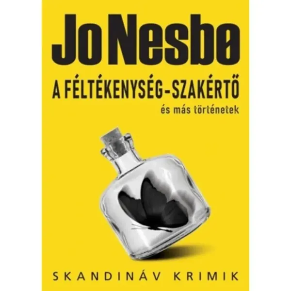 jo-nesbe-a-feltekenyseg-szakerto-es-mas-tortenetek-32dc_1_big jo-nesbe-a-feltekenyseg-szakerto-es-mas-tortenetek-32dc_1_big
