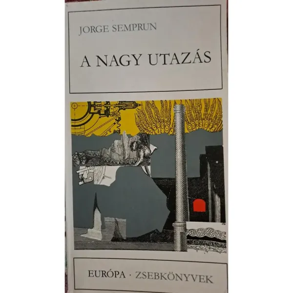 jorge-semprun-a-nagy-utazas-19dc_1_big jorge-semprun-a-nagy-utazas-19dc_1_big