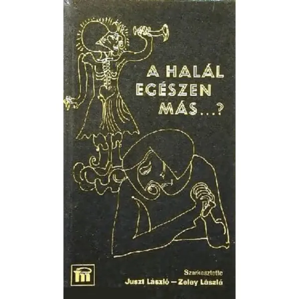 juszt-laszlo-szerk-zeley-laszlo-szerk-a-halal-egeszen-mas-82dc_1_big juszt-laszlo-szerk-zeley-laszlo-szerk-a-halal-egeszen-mas-82dc_1_big