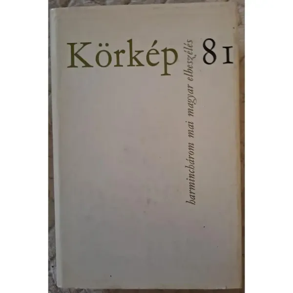 kardos-gyorgy-szerk-korkep-81-harmincharom-mai-magyar-elbeszeles-32dc_1_big kardos-gyorgy-szerk-korkep-81-harmincharom-mai-magyar-elbeszeles-32dc_1_big