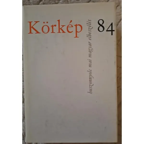 kardos-gyorgy-szerk-korkep-84-huszonnyolc-magyar-elbeszeles-32dc_1_big kardos-gyorgy-szerk-korkep-84-huszonnyolc-magyar-elbeszeles-32dc_1_big