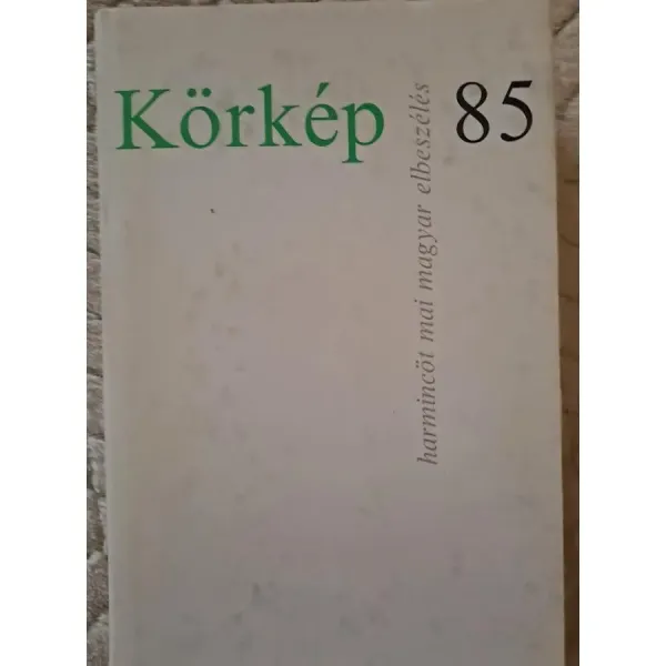 kardos-gyorgy-szerk-korkep-85-harmincot-mai-magyar-elbeszeles-32dc_1_big kardos-gyorgy-szerk-korkep-85-harmincot-mai-magyar-elbeszeles-32dc_1_big