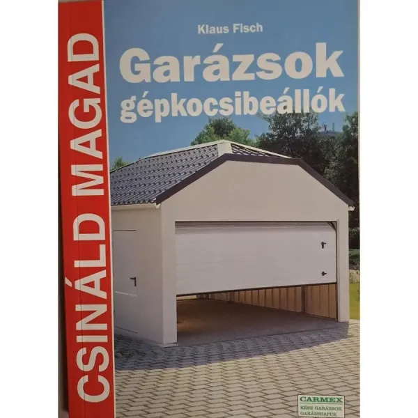 klaus-fisch-garazsok-gepkocsibeallok-csinald-magad-2cdc_1_big klaus-fisch-garazsok-gepkocsibeallok-csinald-magad-2cdc_1_big