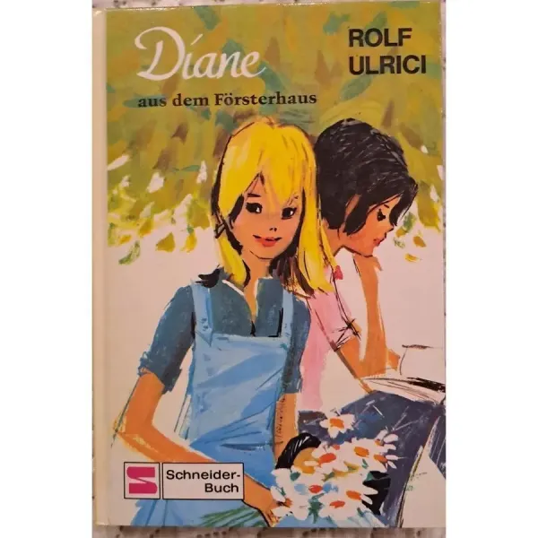rolf-ulrici-diane-ist-nicht-zimperlich-sammelband-i-diane-aus-dem-forsterhaus-diane-wird-schu-32dc_1_big