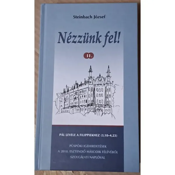 steincbach-jozsef-nezzunk-fel-ii-pal-levele-a-filippiekhez-310-4-23-puspoki-igehirdetesek-a-2-0cec_1_big
