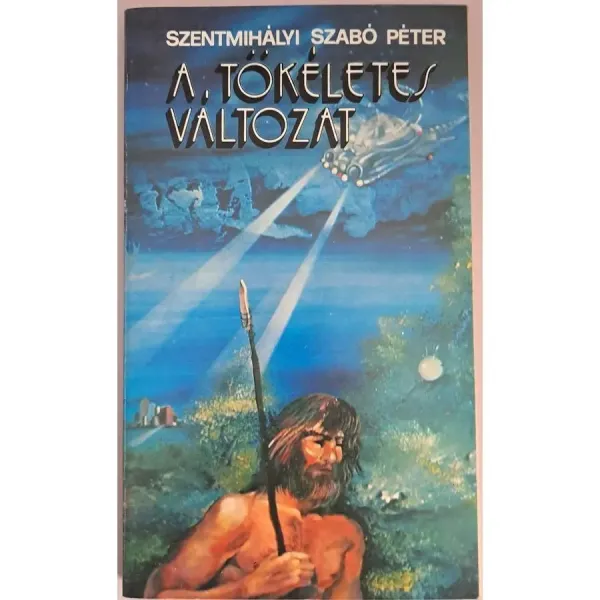 szentmihalyi-szabo-peter-a-tokeletes-valtozat-a2dc_1_big szentmihalyi-szabo-peter-a-tokeletes-valtozat-a2dc_1_big