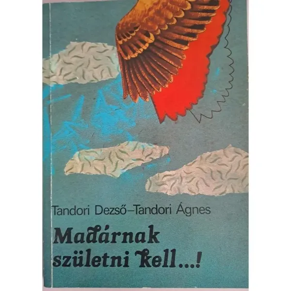 tandori-dezso-tandori-agnes-madarnak-szuletni-kell-a2dc_1_big