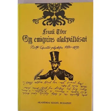frank-tibor-egy-emigrans-alakvaltasai-zerffi-gusztav-palyakepe-1820-1892-dedikalt-peldany-32dc_1_big