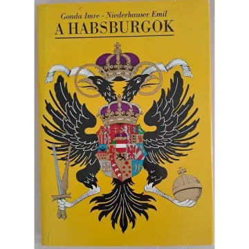 gonda-imre-niederhauser-emil-a-habsburgok-egy-europai-jelenseg-32dc_1_big