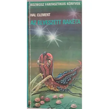 hal-clement-az-elveszett-raketa-meszklin-ciklus-1-63dc_1_big hal-clement-az-elveszett-raketa-meszklin-ciklus-1-63dc_1_big