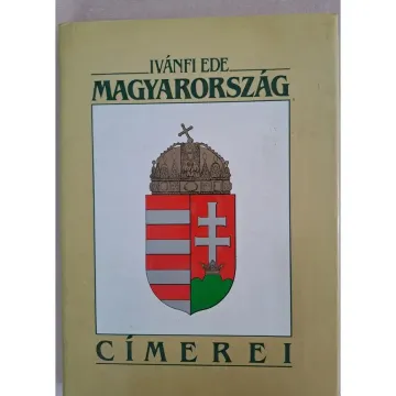 ivanfi-ede-magyarorszag-cimerei-32dc_1_big