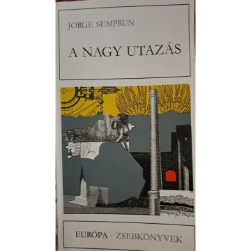 jorge-semprun-a-nagy-utazas-19dc_1_big jorge-semprun-a-nagy-utazas-19dc_1_big