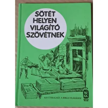 sotet-helyen-vilagito-szovetnek-kis-utikalauz-a-biblia-vilagahoz-0cec_1_big