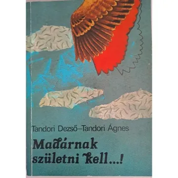 tandori-dezso-tandori-agnes-madarnak-szuletni-kell-a2dc_1_big